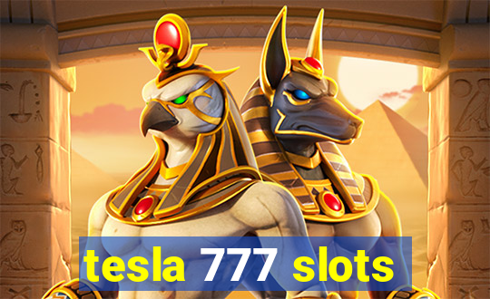 tesla 777 slots